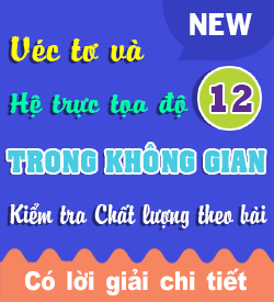 Vectơ và hệ trục toạ độ trong không gian (TB)